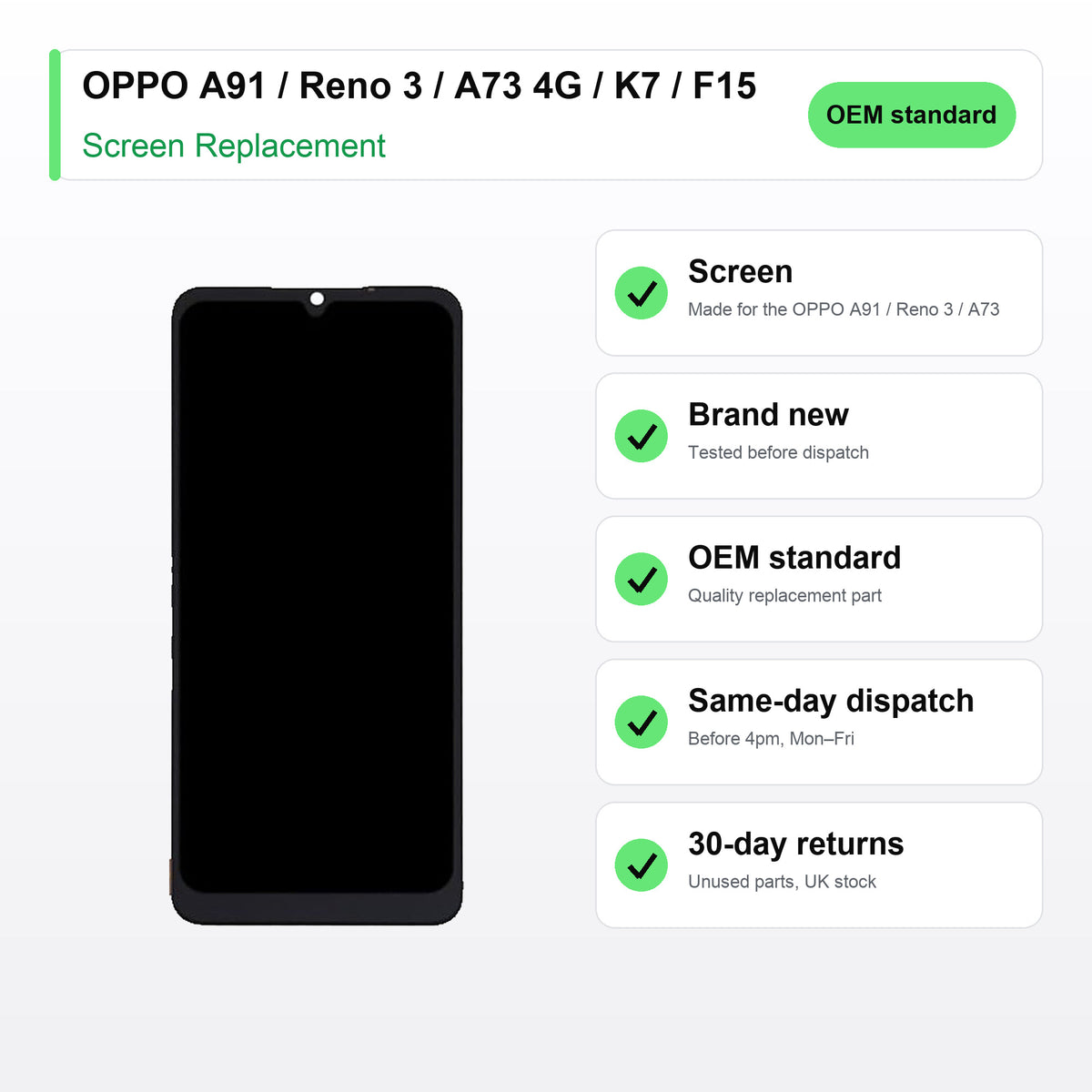 OPPO A91 / Reno 3 / A73 4G / K7 / F15 LCD Screen and Touch Digitiser Assembly Replacement key facts
