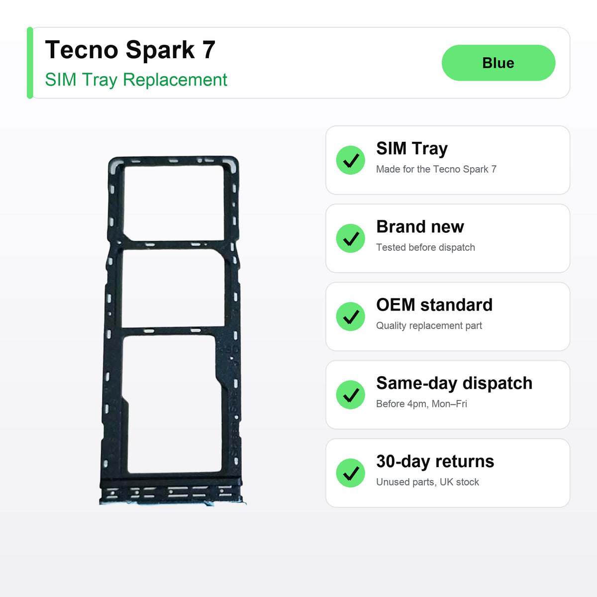 Tecno Spark 7 SIM Card Tray Holder Replacement (Blue) key facts