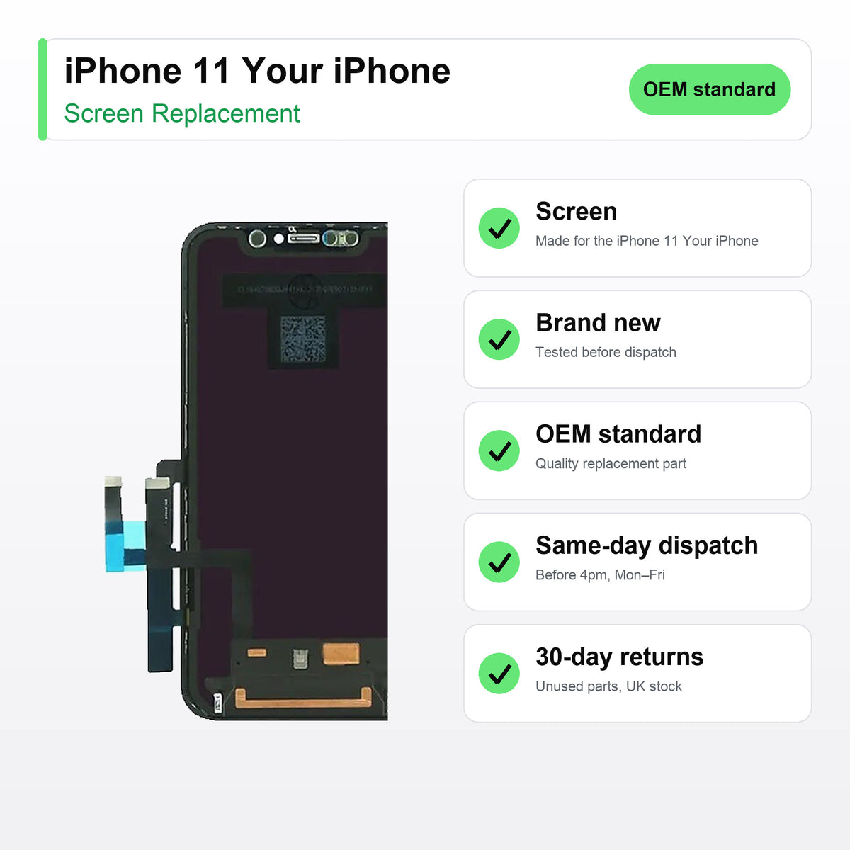 iPhone 11 Your iPhone screen key facts: brand new, tested, same-day UK dispatch
