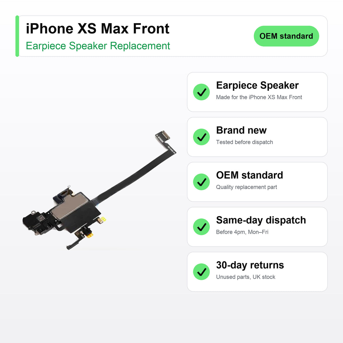 iPhone XS Max Front earpiece speaker key facts: brand new, tested, same-day UK dispatch