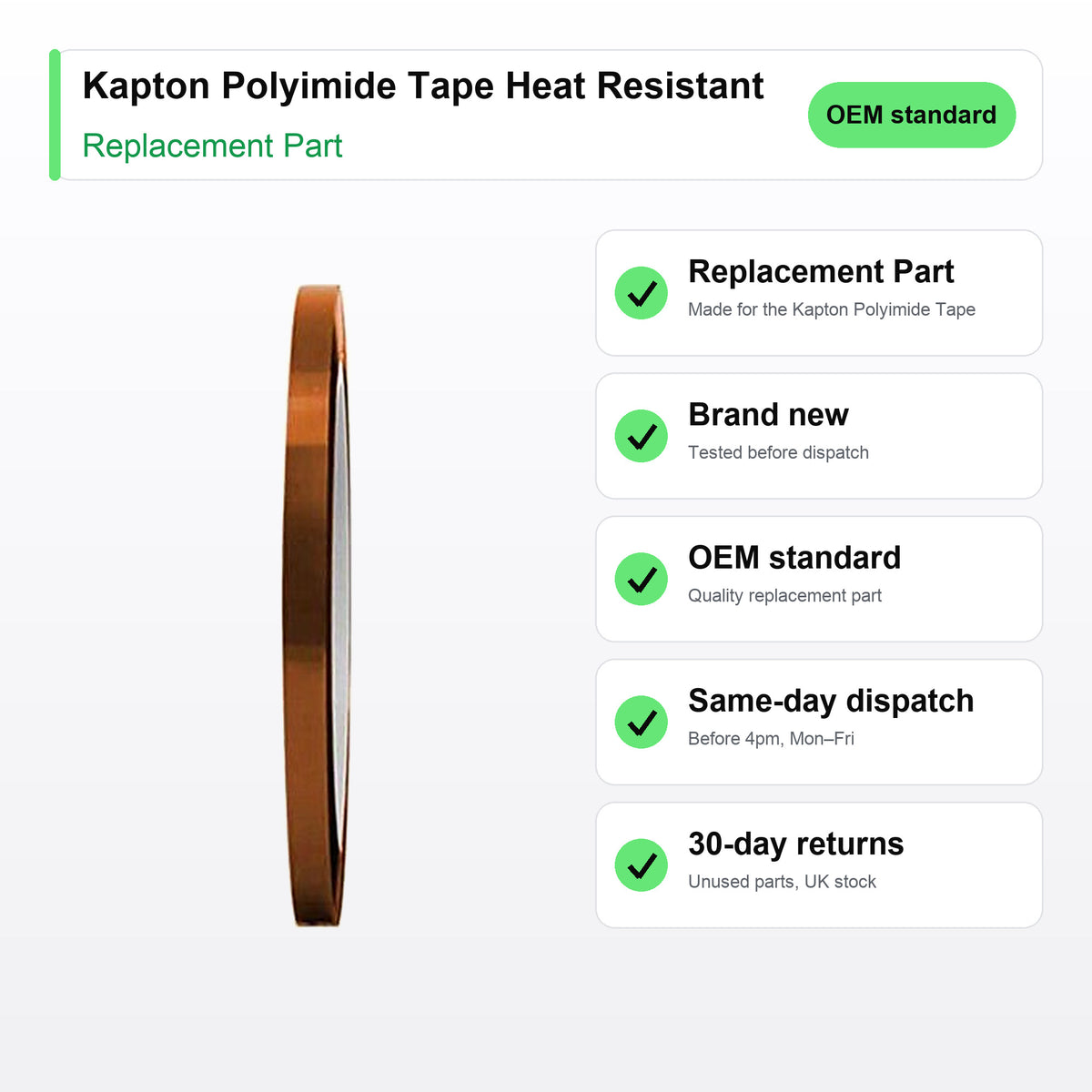 Kapton Polyimide Tape Heat Resistant Insulation 5 20mm Wide 33M Long part key facts: brand new, tested, same-day UK dispatch