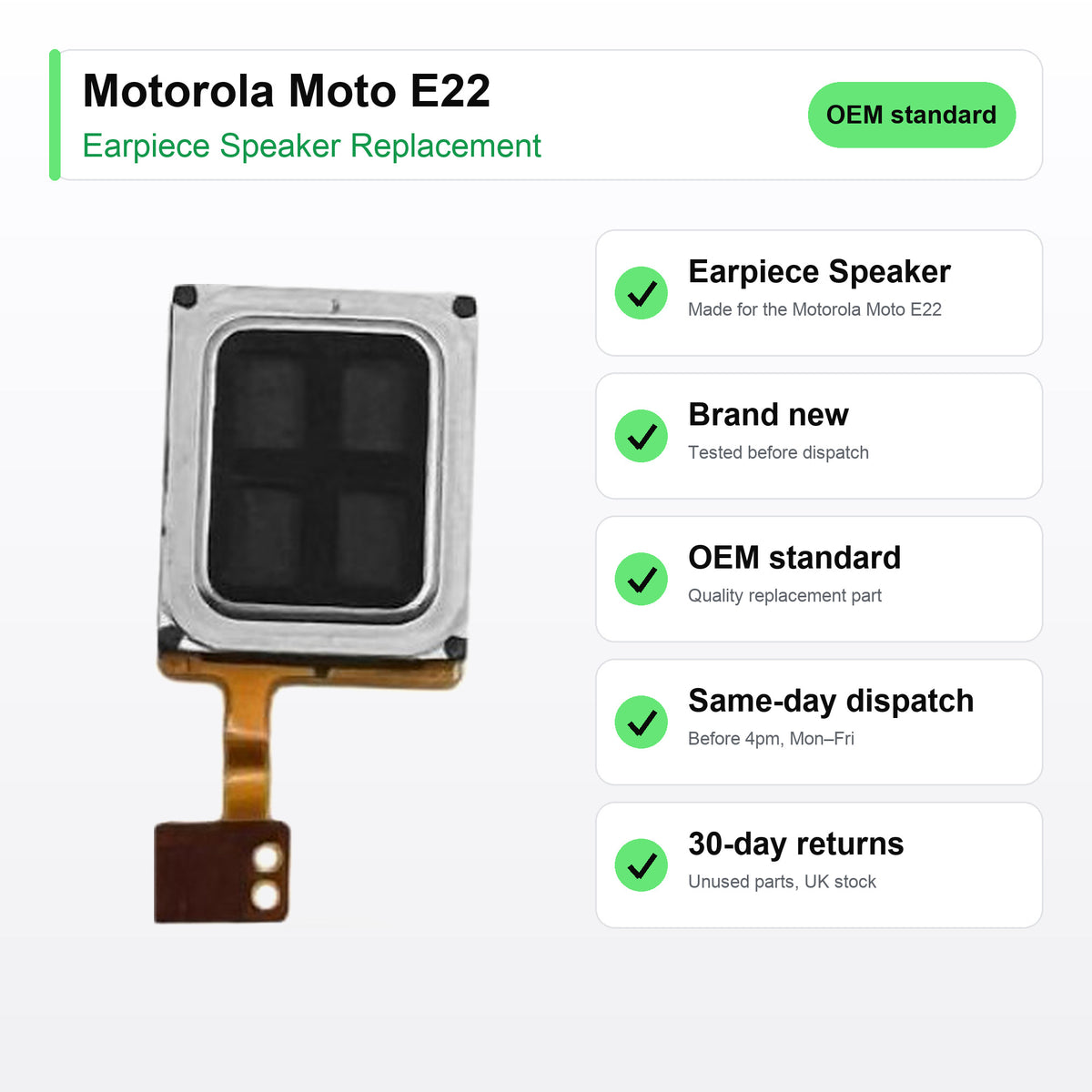 Motorola Moto E22 earpiece speaker key facts: brand new, tested, same-day UK dispatch