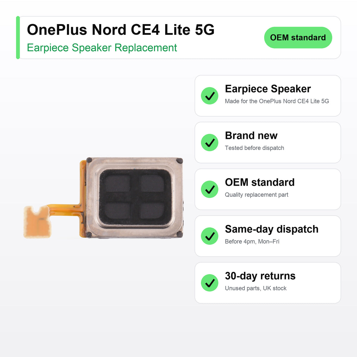 OnePlus Nord CE4 Lite 5G earpiece speaker key facts: brand new, tested, same-day UK dispatch