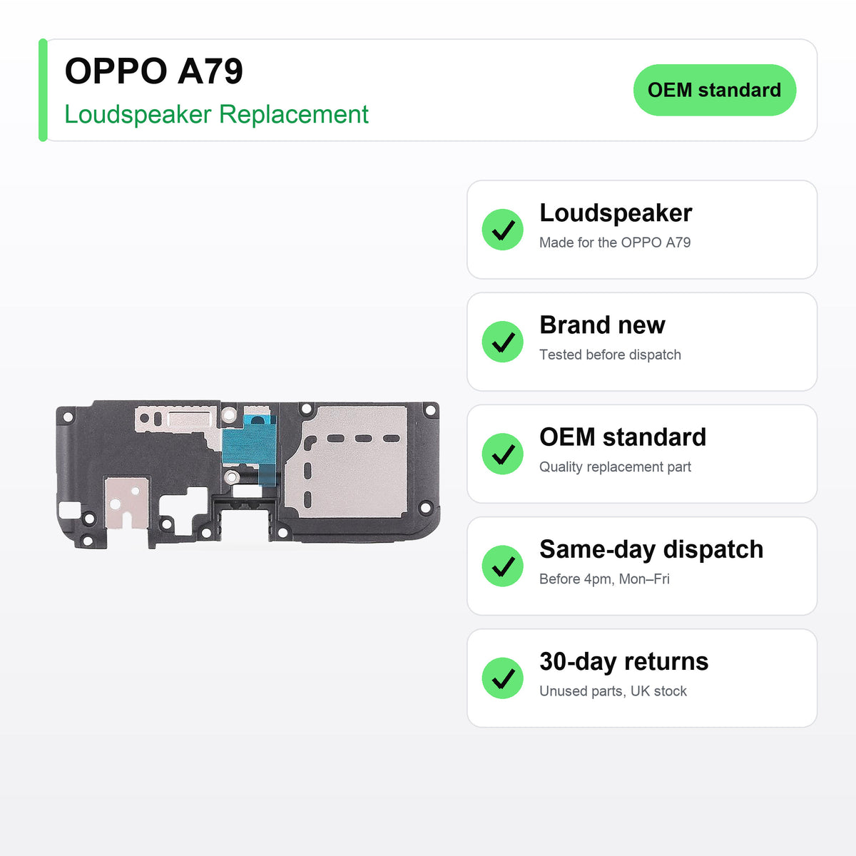 OPPO A79 loudspeaker key facts: brand new, tested, same-day UK dispatch