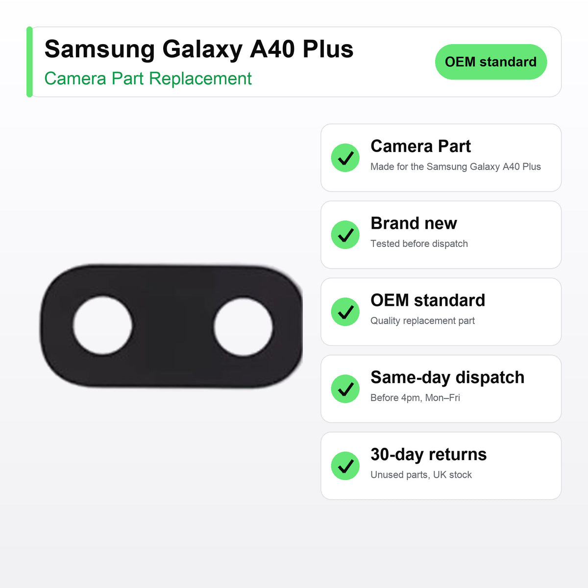 Samsung Galaxy A40 Plus camera lens key facts: brand new, tested, same-day UK dispatch