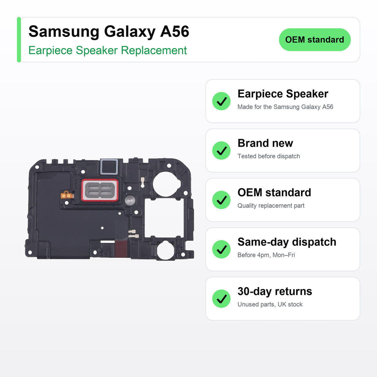 Samsung Galaxy A56 earpiece speaker key facts: brand new, tested, same-day UK dispatch