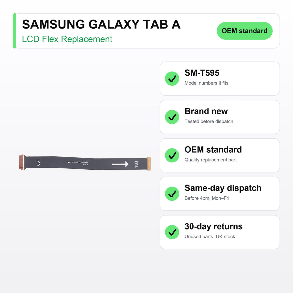 SAMSUNG GALAXY TAB A LCD flex cable key facts: brand new, tested, same-day UK dispatch