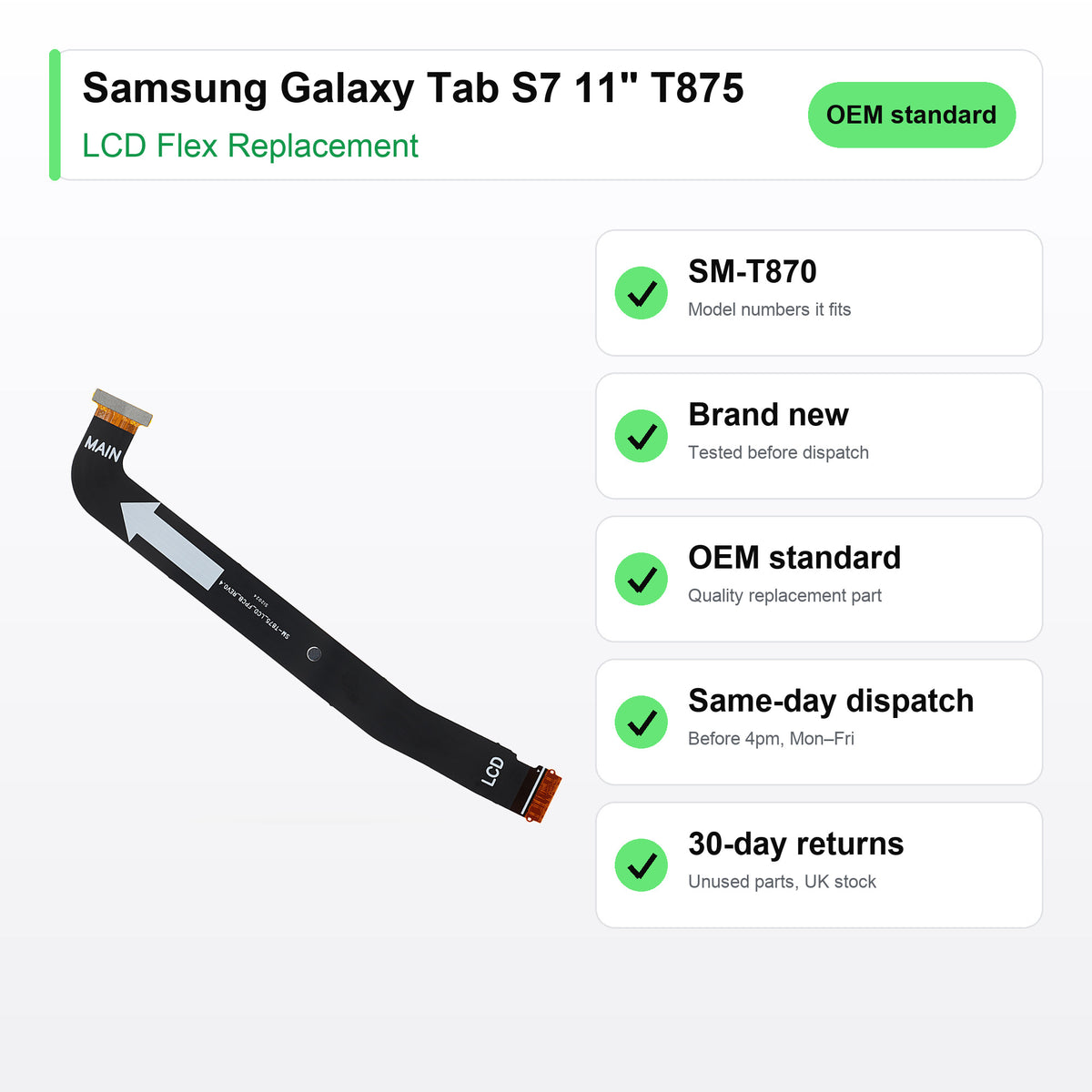 Samsung Galaxy Tab S7 11" T875 LCD flex cable key facts: brand new, tested, same-day UK dispatch