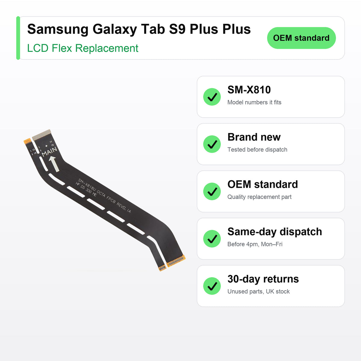 Samsung Galaxy Tab S9 Plus Plus LCD flex cable key facts: brand new, tested, same-day UK dispatch