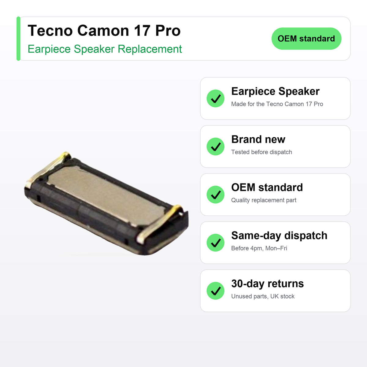 Tecno Camon 17 Pro earpiece speaker key facts: brand new, tested, same-day UK dispatch