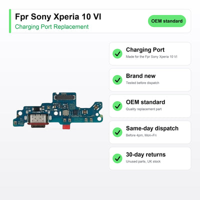 Fpr Sony Xperia 10 VI charging port key facts: brand new, tested, same-day UK dispatch