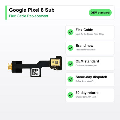 Google Pixel 8 Sub flex cable key facts: brand new, tested, same-day UK dispatch