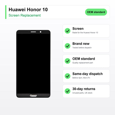 Huawei Honor 10 screen key facts: brand new, tested, same-day UK dispatch