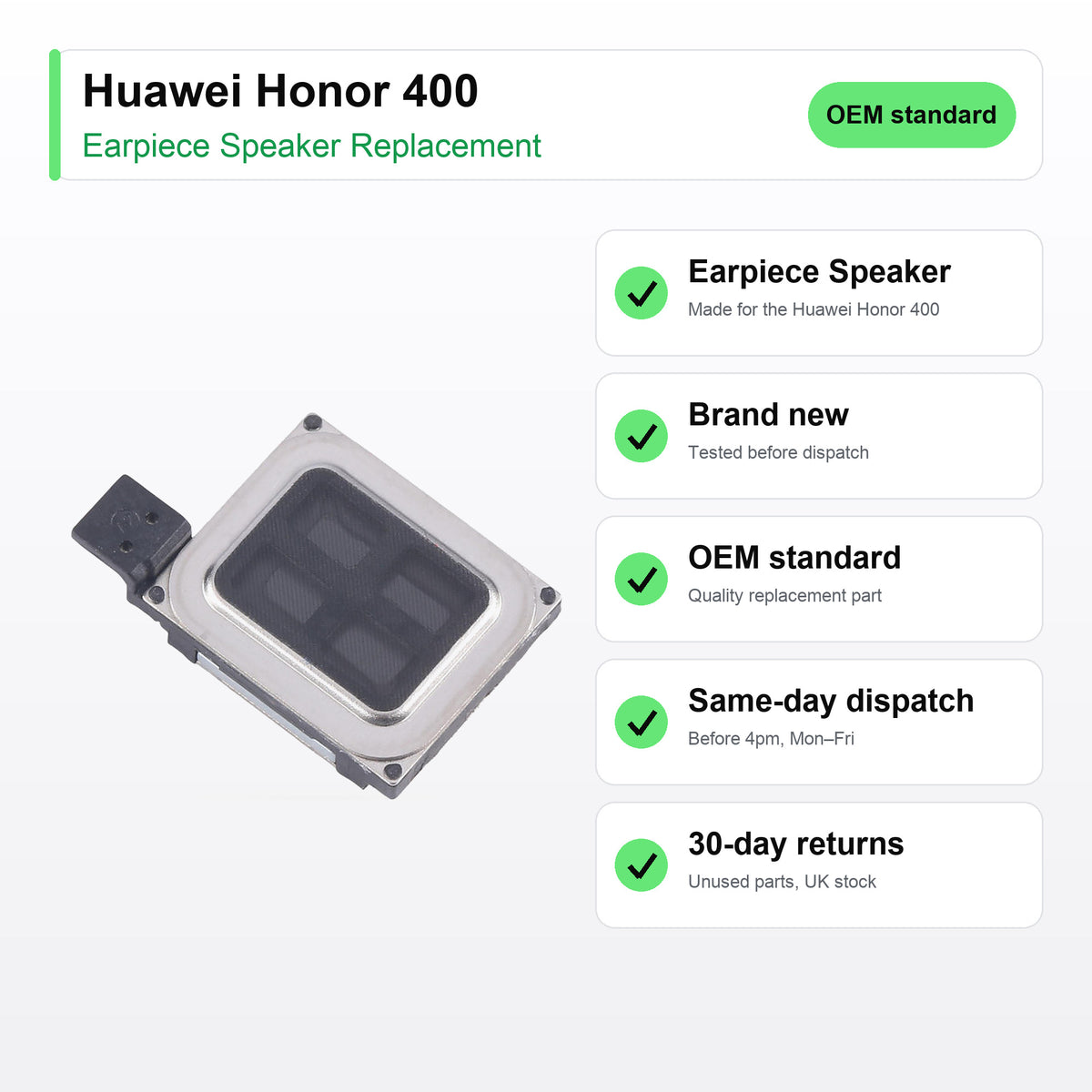 Huawei Honor 400 earpiece speaker key facts: brand new, tested, same-day UK dispatch