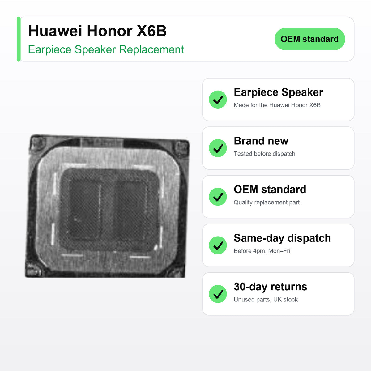 Huawei Honor X6B earpiece speaker key facts: brand new, tested, same-day UK dispatch