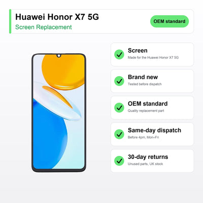 Huawei Honor X7 5G screen key facts: brand new, tested, same-day UK dispatch