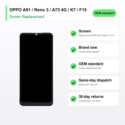 OPPO A91 / Reno 3 / A73 4G / K7 / F15 LCD Screen and Touch Digitiser Assembly Replacement key facts