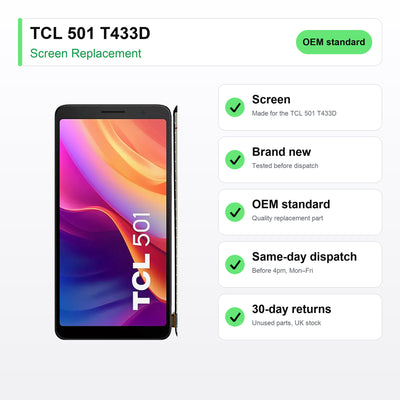 TCL 501 T433D LCD Screen and Touch Digitiser Assembly Replacement key facts