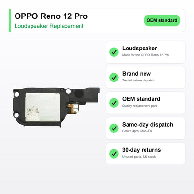OPPO Reno 12 Pro Loudspeaker Ringer Buzzer Replacement key facts