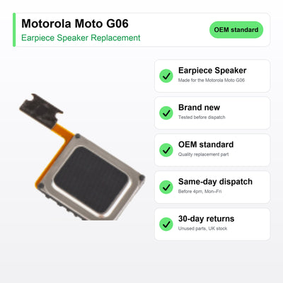 Motorola Moto G06 Earpiece Speaker Replacement key facts