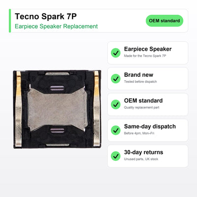 Tecno Spark 7P Earpiece Speaker Replacement key facts