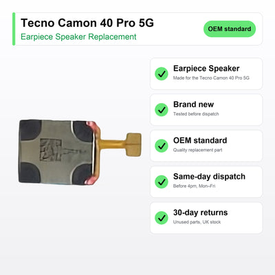 Tecno Camon 40 Pro 5G Earpiece Speaker Replacement key facts