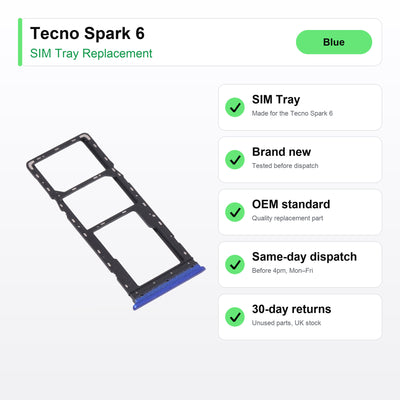 Tecno Spark 6 SIM Card Tray Holder Replacement (Blue) key facts