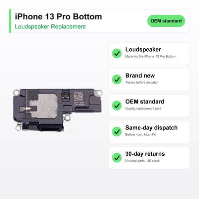 iPhone 13 Pro Bottom loudspeaker key facts: brand new, tested, same-day UK dispatch