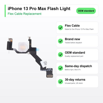 iPhone 13 Pro Max Flash Light flex cable key facts: brand new, tested, same-day UK dispatch
