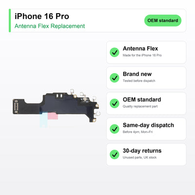 iPhone 16 Pro antenna flex key facts: brand new, tested, same-day UK dispatch