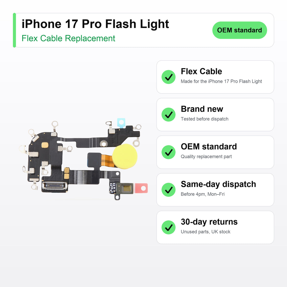 iPhone 17 Pro Flash Light flex cable key facts: brand new, tested, same-day UK dispatch