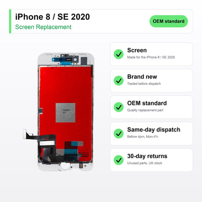 iPhone 8 / SE 2020 screen key facts: brand new, tested, same-day UK dispatch