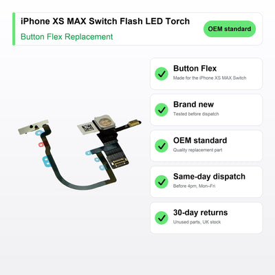 iPhone XS MAX Switch Flash LED Torch button flex key facts: brand new, tested, same-day UK dispatch