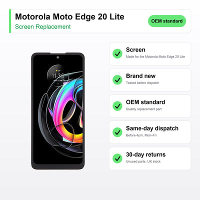 Motorola Moto Edge 20 Lite screen key facts: brand new, tested, same-day UK dispatch