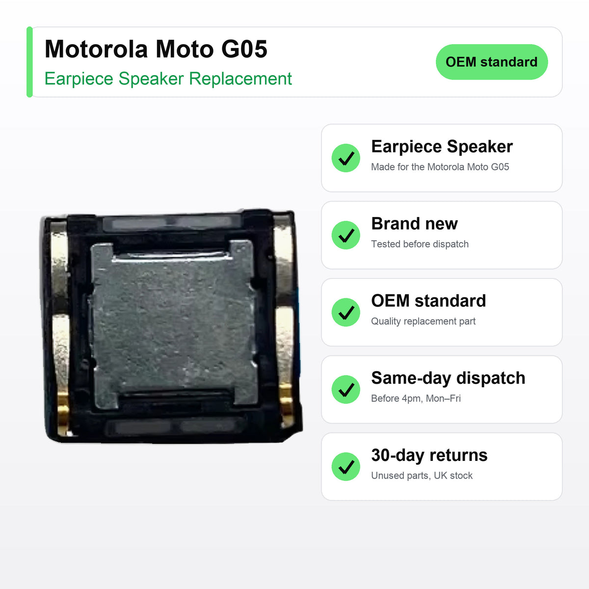Motorola Moto G05 earpiece speaker key facts: brand new, tested, same-day UK dispatch
