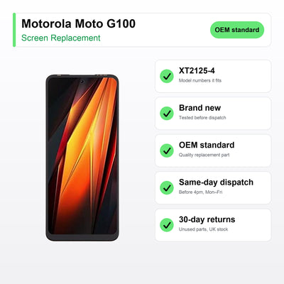 Motorola Moto G100 screen key facts: brand new, tested, same-day UK dispatch