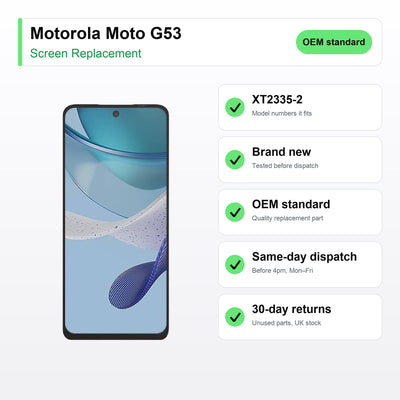 Motorola Moto G53 screen key facts: brand new, tested, same-day UK dispatch