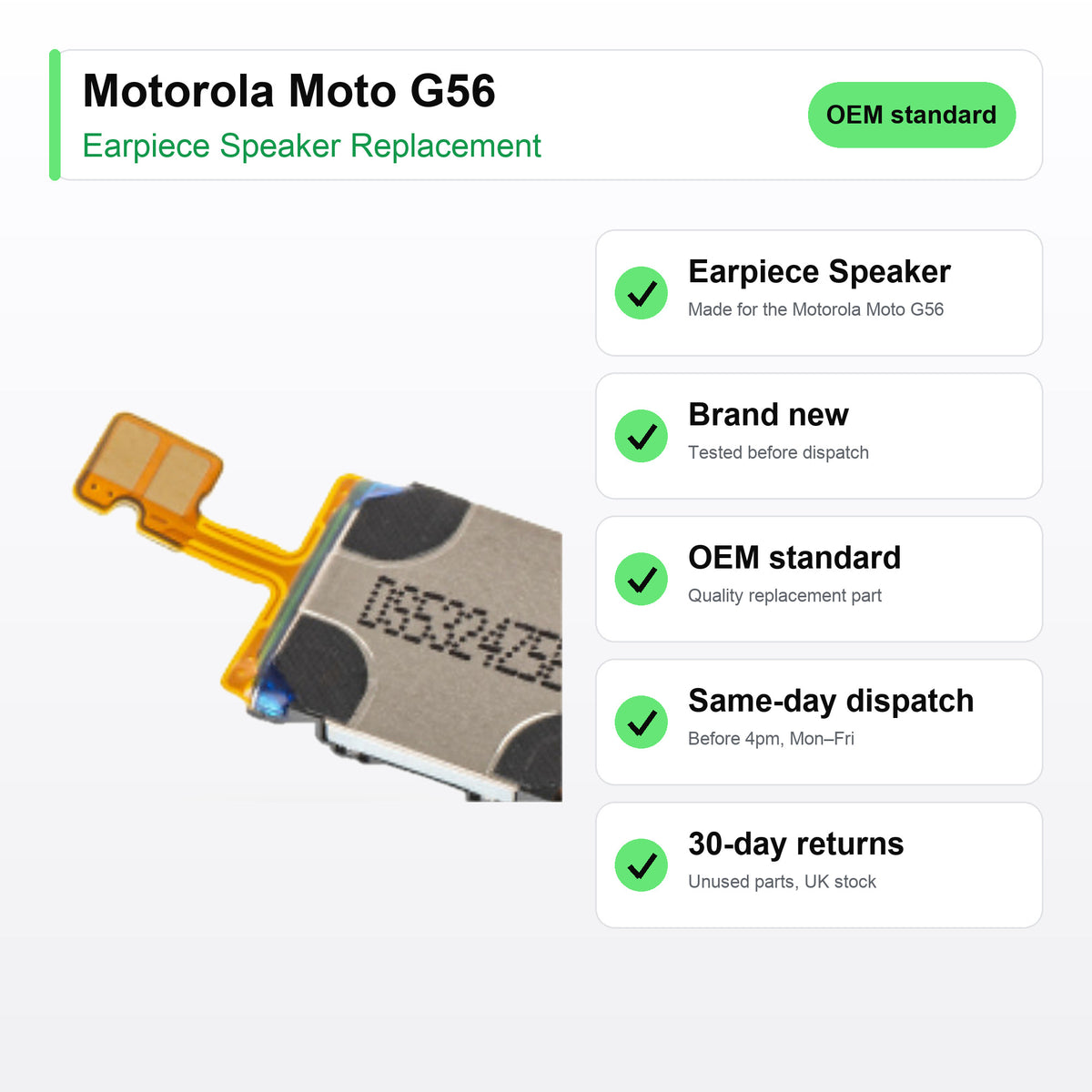 Motorola Moto G56 earpiece speaker key facts: brand new, tested, same-day UK dispatch
