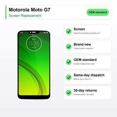 Motorola Moto G7 screen key facts: brand new, tested, same-day UK dispatch