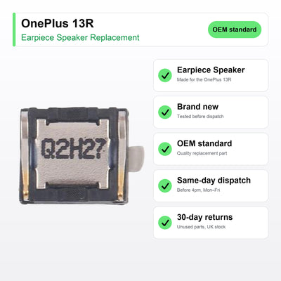 OnePlus 13R earpiece speaker key facts: brand new, tested, same-day UK dispatch