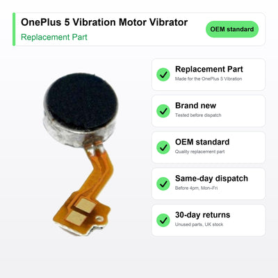 OnePlus 5 Vibration Motor Vibrator part key facts: brand new, tested, same-day UK dispatch