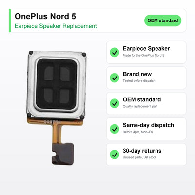 OnePlus Nord 5 earpiece speaker key facts: brand new, tested, same-day UK dispatch