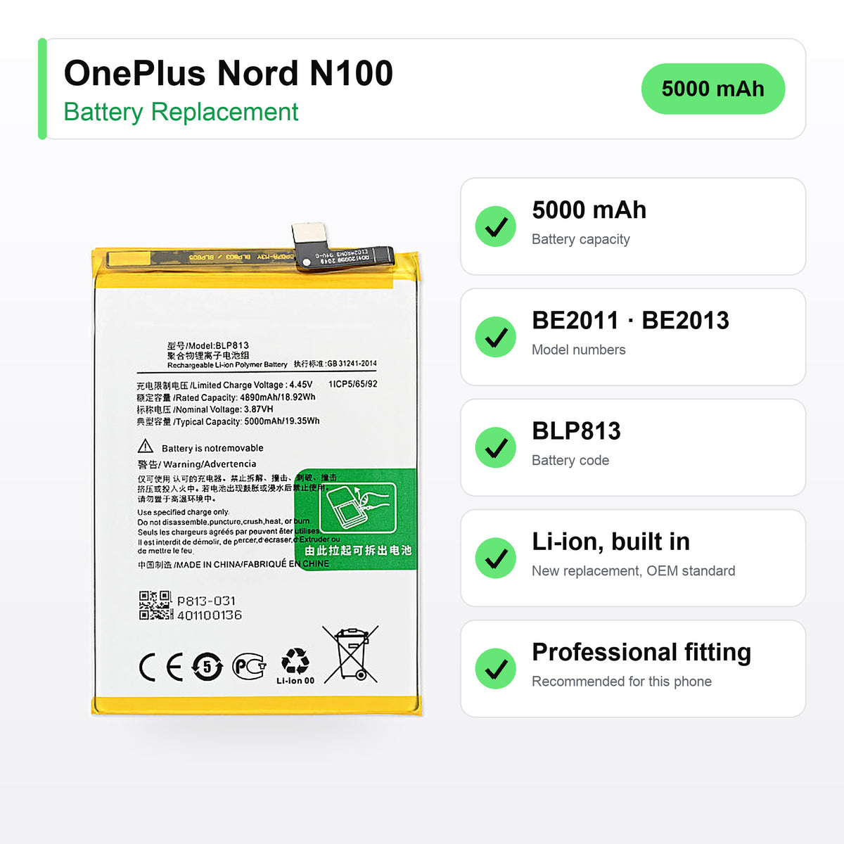 OnePlus Nord N100 battery replacement specs: 5000 mAh, BE2011 · BE2013, BLP813