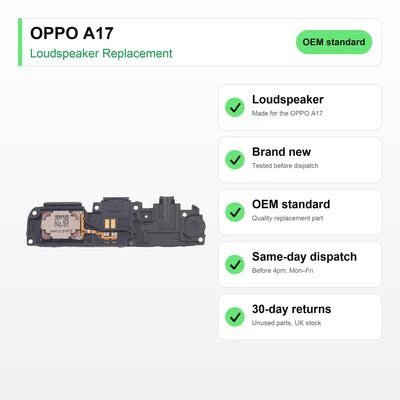 OPPO A17 loudspeaker key facts: brand new, tested, same-day UK dispatch