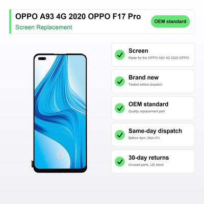 OPPO A93 4G 2020 OPPO F17 Pro screen key facts: brand new, tested, same-day UK dispatch