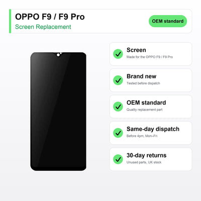 OPPO F9 / F9 Pro screen key facts: brand new, tested, same-day UK dispatch