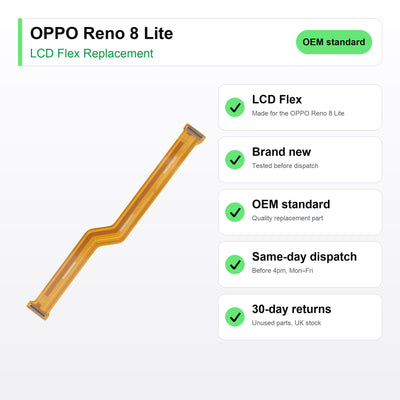 OPPO Reno 8 Lite LCD flex cable key facts: brand new, tested, same-day UK dispatch