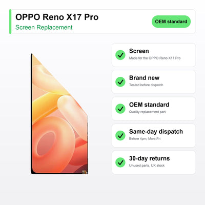 OPPO Reno X17 Pro screen key facts: brand new, tested, same-day UK dispatch