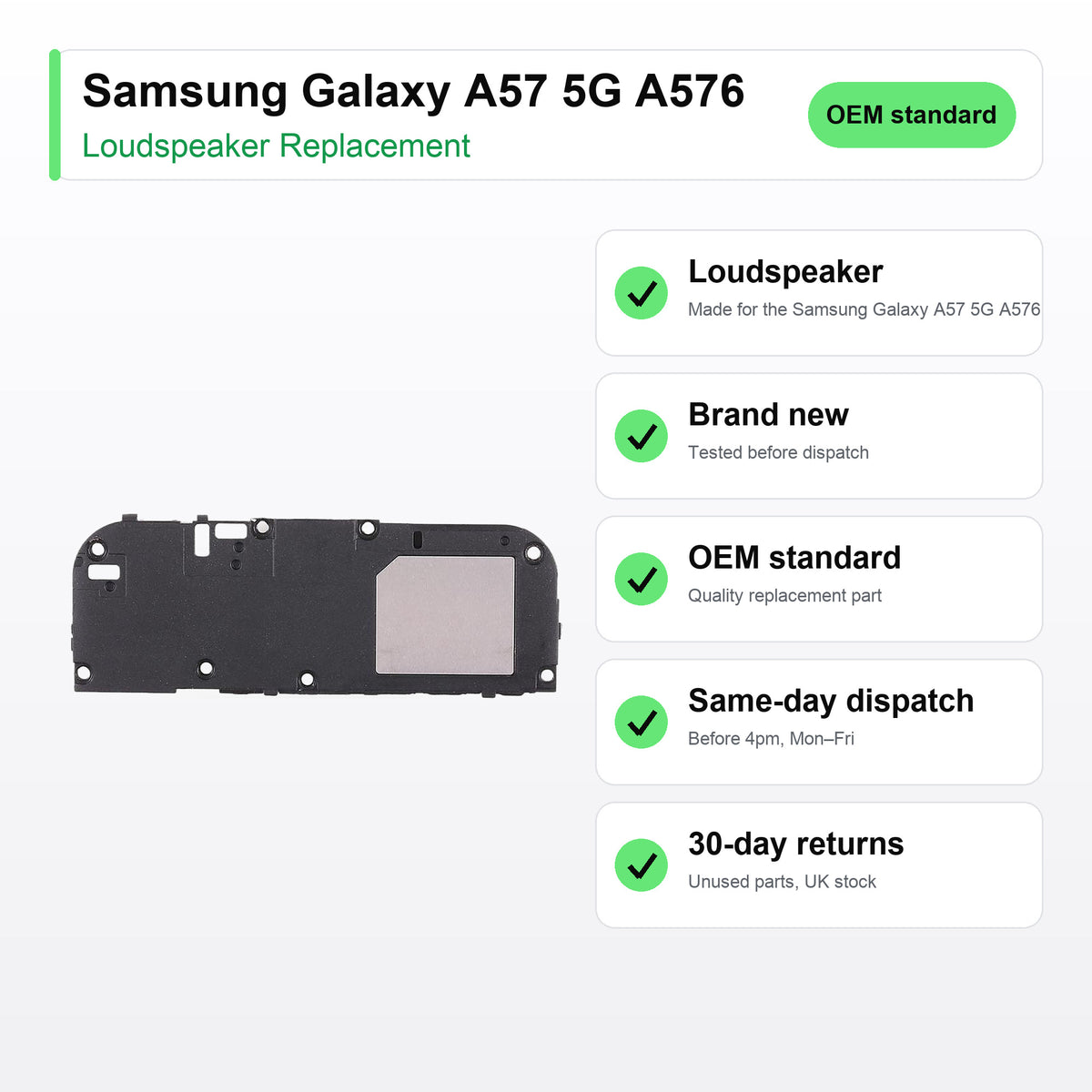 Samsung Galaxy A57 5G A576 loudspeaker key facts: brand new, tested, same-day UK dispatch