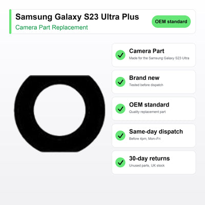 Samsung Galaxy S23 Ultra Plus camera lens key facts: brand new, tested, same-day UK dispatch